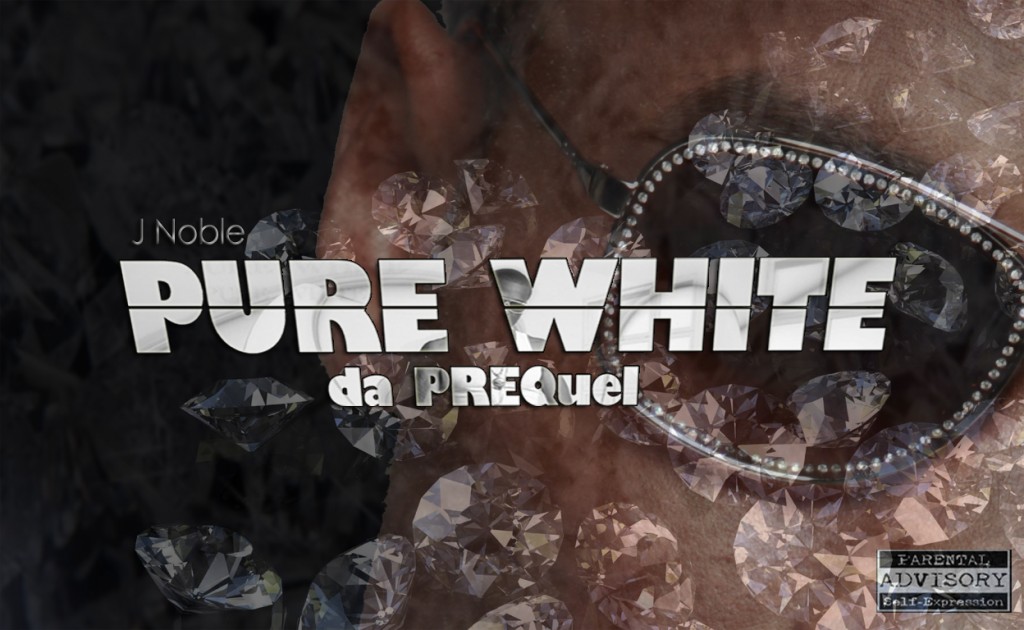 J Noble  Nu Release    Pure White   Da PREQuel